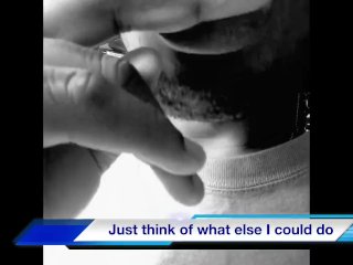 Think of what I could do with my throat