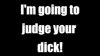 Personalized Dick Judgements AUDIO ONLY JOI