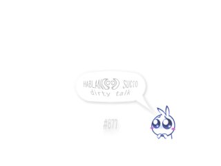Hablando sucio #877