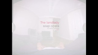 The Landlady Soap Opera Virtualrealporn Com