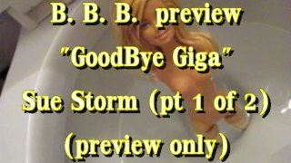BBB preview: Goodbye Giga with Sue Storm (pt 1 of 2) (preview)