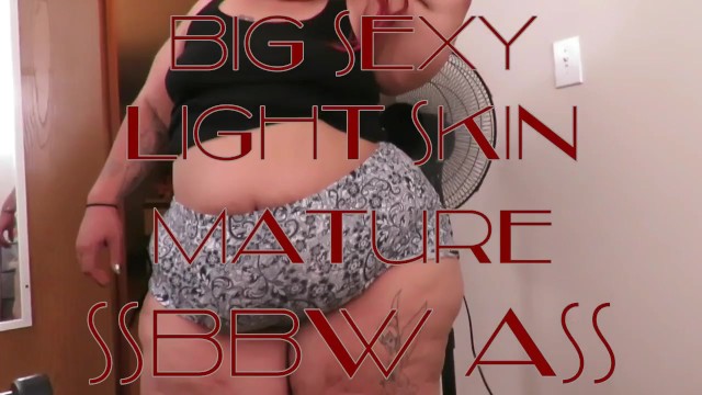 БОЛЬШАЯ СЕКСУАЛЬНАЯ ЗРЕЛАЯ КОЖА SSBBW ASS!!