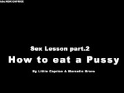 Preview 4 of LITTLECAPRICE Sex Unterricht - Wie leckst du eine Muschi
