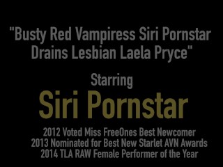 Vampiress rouge plantureux Siri Pornstar Drains lesbiennes Laela Pryce