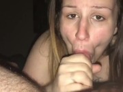 Preview 5 of BEST FUCKN HEAD EVER....SHE TOLD ME I COULDNT CUM..BUT I CAME IN HER MOUTH