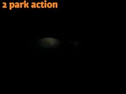 Preview 4 of Park action 1&2