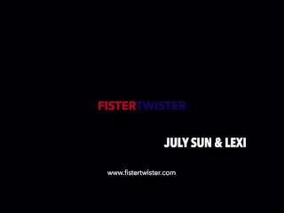 Fistertwister - July Sun Lexi Dona - Anal Fisting Porn