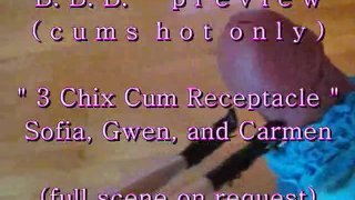 BBB preview: 3 chix cum receptacle (cumshot only)