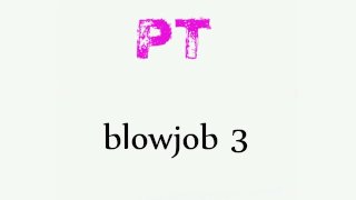 PT blowjob 3