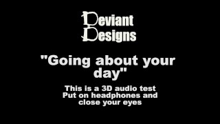 Going About Your Day A Femdom Themed 3D Audio Binaural Test