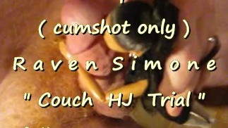 B.B.B. 预览：Raven Simone “Couch HJ trial” （cumshot only no SloMo AVI hi