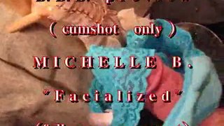 B.B. preview: Michelle B. "Facialized" (cumshot alleen met SloMo)