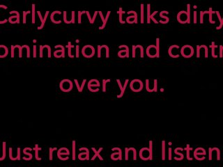 Carlycurvy Talks Dirty_Taking Control_Over You