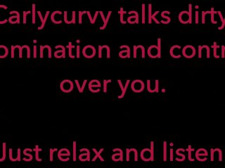 Carlycurvy talks dirty taking control over you