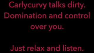 Carlycurvy talks dirty taking control over you