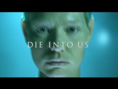 Die Into Us - coming soon