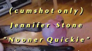 Превью B.B.B.: Дженнифер Стоун "Nooner Quickie" WMV только с камшотом SloMo