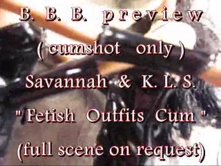 B.B.B.preview: Savannah & K.L.S. "fetish Cum Shot(glass)" with SloMo Cumsho