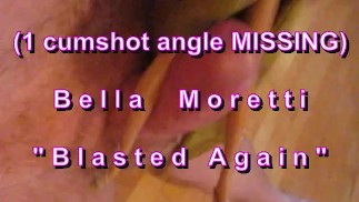 B.B.B.preview：贝拉·莫雷蒂（Bella Moretti）“再次爆破”noSloMo AVI hidef失踪