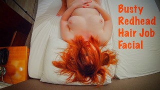HairJob en Facial Cumshot Marteling | Lang haar Ginger roodharige Busty tiener