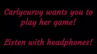 Carlycurvy wil dat je luistert en haar spel speelt!