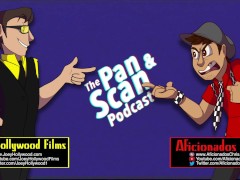 Pan & Scan Podcast: Episode 0 | Introduction