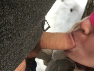 Sucking My Best Friends HUSBAND - Messy BJ, Outside_Public, Outdoor_Snow