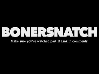 BONERSNATCH Part 2. Cum on my Tits. Countdown French JOI.Play Game