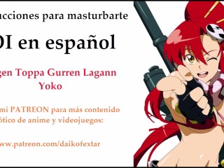 JOI Hentai En Español. Tengen Toppa, Yoko. Instrucciones Para Masturbarse.