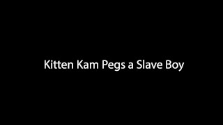 Watch The Complete Downloadable Video Of Kitten Kam Peg Her Slave Boy