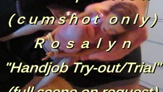 B.B. preview: ROSALYN "HJ Trial / Tryout" (alleen cumshot) NoSloMo AVI highd