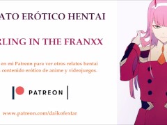 Relato Hentai, Darling in the FranXX. Con voz en español.