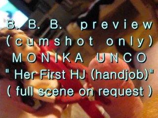 B.B.B. Preview: Monika Unco's "1st HJ"(cumshot only)AVI noSloMo
