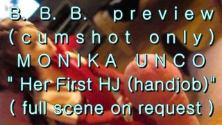 B.B.B. preview: Monika Unco's "1st HJ"(cumshot only)AVI noSloMo