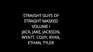 Straight Masked Straight Guys Volume I