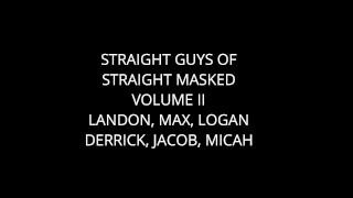 Straight Guys Of Straight Masked: Volume II