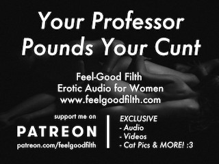 Fucked Hard by your Dirty Professor (Erotic Audio for Women)