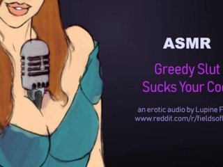 ASMR - Greedy Slut Sucks Your Cock - INTENSE_Blowjob - EROTICAUDIO