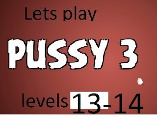 pussy 3, exclusive, pc game, steam