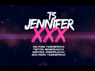 Welcome to TSJenniferXXX