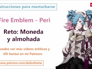 JOI Español hentai, Peri de Fire emblem, Instrucciones para masturbarse.