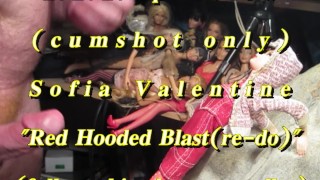 BBB preview: Sofia Valentine "Red Hooded Blast(re-do)"(cum only) AVI no Slo
