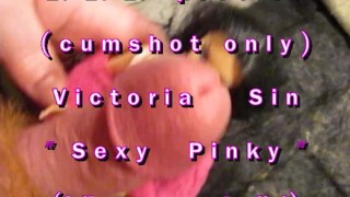 BBB preview: Victoria Sin "Sexy Pinky"(cum only) AVI noSloMo