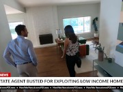 Preview 1 of FCK News - Agent Offers Sex In Exchange For Discount On Homes