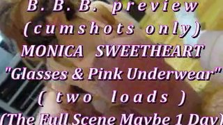 BBB preview: Monica Sweetheart "bril & roze ondergoed"2 ladingen (alleen sperma) WMVwi
