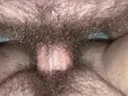 Preview 1 of Watching My Hairy Pussy Get Fucked Slowly