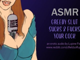 ASMR - Greedy Slut Sucks & Fucks Your Cock - INTENSE Erotic Audio