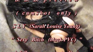 B.B.B. preview: SLY(Sarah Louis Young) "sexy b1tch" AVI no Slomo