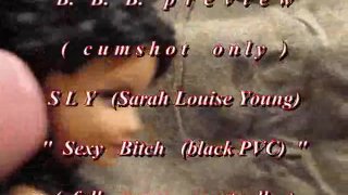 B.B.B. preview: SLY(Sarah Louis Young) "sexy b1tch" WMV with Slomo