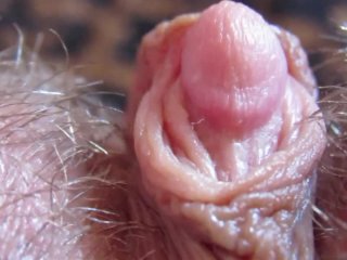 HARD BIG CLITORIS IN EXTREME CLOSE UP HD